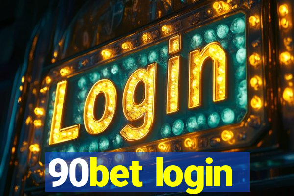 90bet login